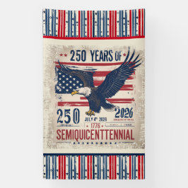 America’s 250th Anniversary Semiquicentennial  横断幕