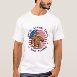 American Bigfoot United Against Trump Tシャツ