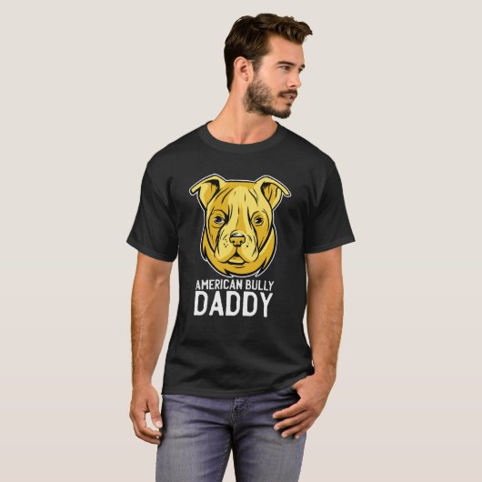 American Bully Daddy Best Dad Ever Father Day Tシャツ (正面フル)