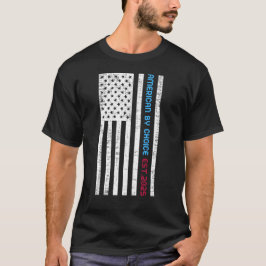 American By Choice Est.2025 Tシャツ
