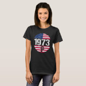 American Flag 1973 Protect Pro Roe Feminism Pro Ch Tシャツ (正面フル)