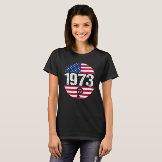 American Flag 1973 Protect Pro Roe Feminism Pro Ch Tシャツ (正面フル)