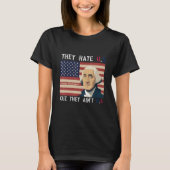 American Flag 4th of July hey Hate Us Cuz They Ain Tシャツ (正面)