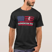 American Flag Badminton Dad Father's Day Tシャツ (正面)