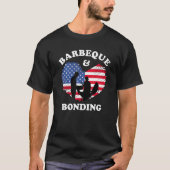 American Flag Barbeque and Bonding 4th of July fat Tシャツ (正面)
