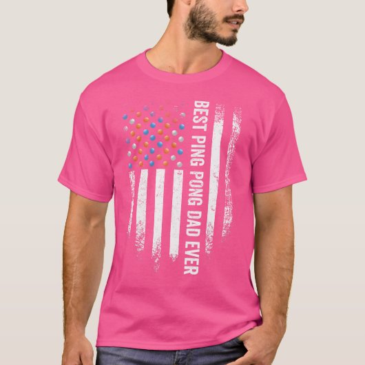 American Flag Best Ping Pong Dad Ever Table Tennis Tシャツ (正面)