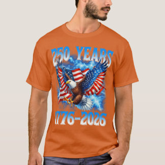 American Flag Eagle Shirt 250 Years 17762026 250th Tシャツ