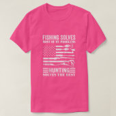 American Flag Fishing Solves Most of My Problems  Tシャツ (デザイン正面)