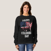 American Flag Happy Columbus Day スウェットシャツ (正面フル)