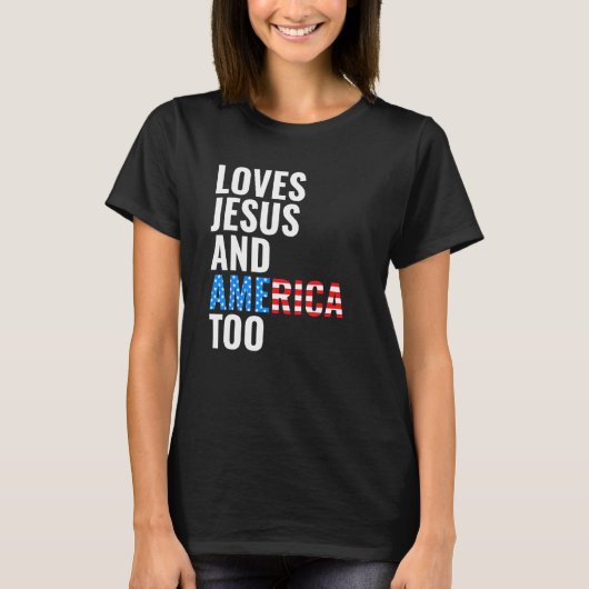 American Flag Loves Jesus and America Too Tシャツ (正面)
