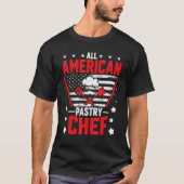 American Flag Pastry Chef Baker  All American Past Tシャツ (正面)