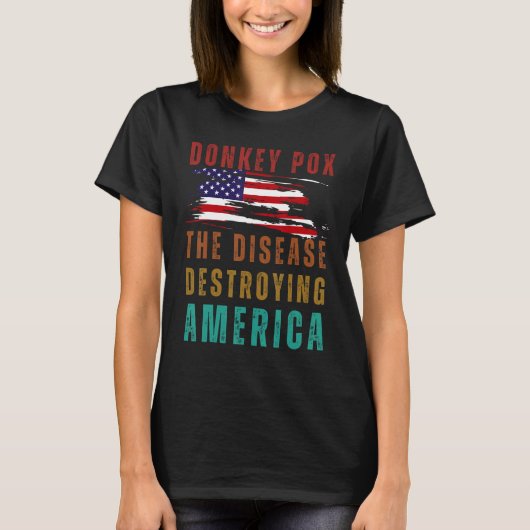 American Flag USA Donkey Pox The Disease Destroyin Tシャツ (正面)