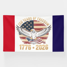 American Freedom 250th Anniversary 横断幕