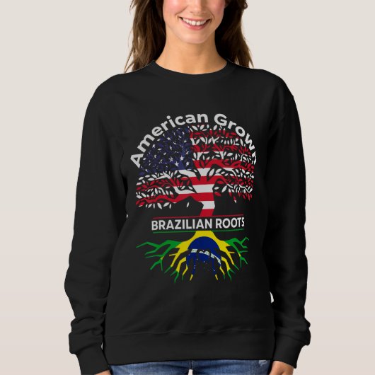 American Grown Brazilian Roots American Brazilian  スウェットシャツ (正面)