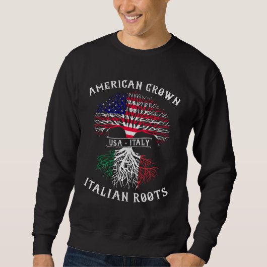 American Grown Italian Roots Italy Flag Pride Cool スウェットシャツ (正面)
