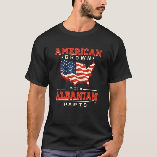 American Grown with Albanian Parts Patriotic Alban Tシャツ (正面)