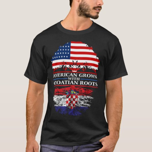 American Grown with Croatian Roots Croatia Tシャツ (正面)