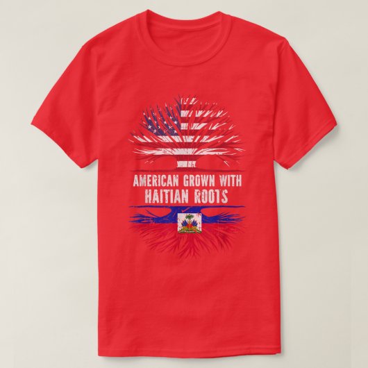 American Grown with Haitian Roots USA Flag Haiti  Tシャツ (デザイン正面)