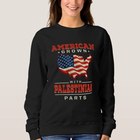 American Grown with Palestinian Parts Patriotic Pa スウェットシャツ (正面)