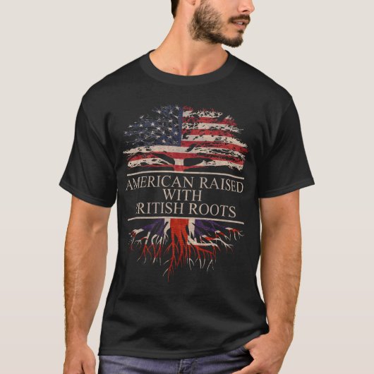 American Raised with British Roots Tシャツ (正面)