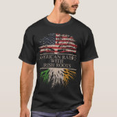 American Raised with Irish Roots Tシャツ (正面)