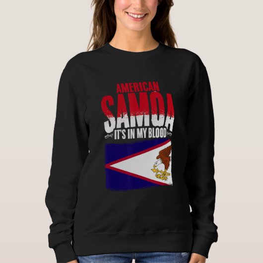 American Samoa In My Blood Samoa Pride Roots Ameri スウェットシャツ (正面)