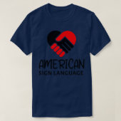 American Sign Language ASL design with heart hands Tシャツ (デザイン正面)