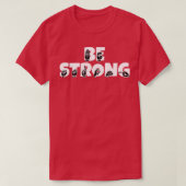 American Sign Language Be Strong 1 Tシャツ (デザイン正面)
