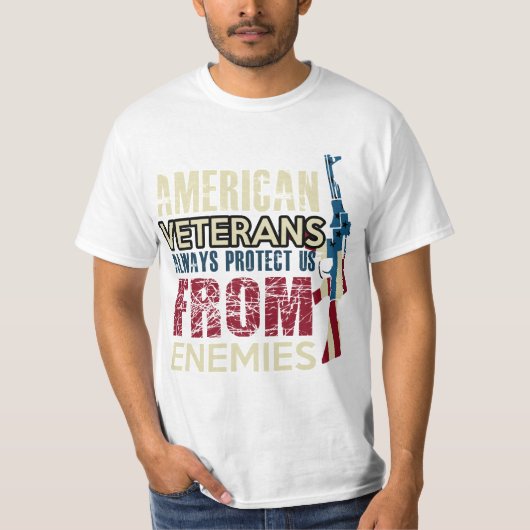 AMERICAN VETERANS ALWAYS PROTECT US FROM ENEMIES Tシャツ (正面)