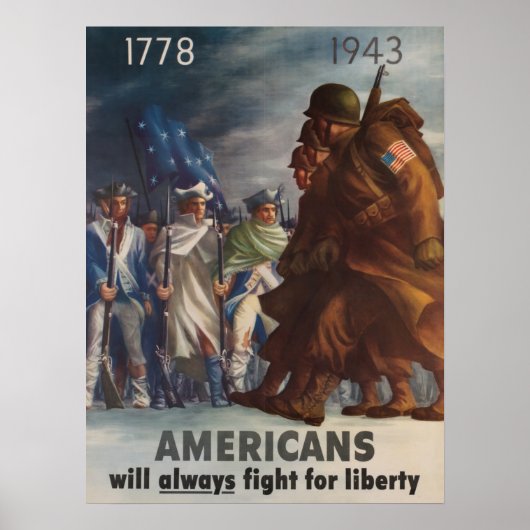 Americans will always fight for liberty 1778 1943 ポスター (正面)