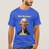 America's 250th Anniversary Celebration George  Tシャツ (正面)