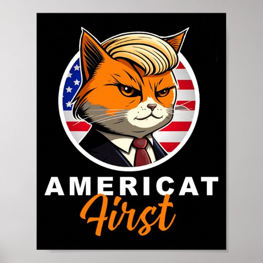 Americat First Funny Patriot America Cats Presiden ポスター (正面)