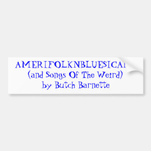 AMERIFOLKNBLUESICANA (および風変わりのの歌)による… バンパーステッカー