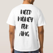 AMGのための資金が必要 Tシャツ (裏面)