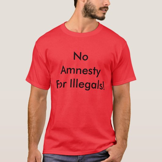 AmnestyForの不法入国者無し! Tシャツ (正面)