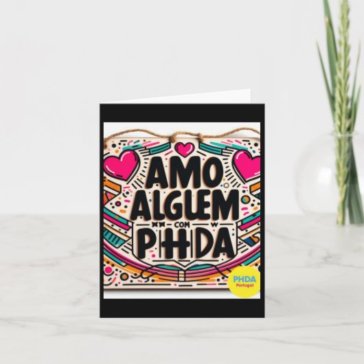 Amo AlguEm Com Phda私はAdhdスティックを持つ人を愛する カード (正面)