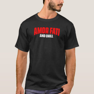 Amor FatiとChillラテン語句哲学言語 Tシャツ