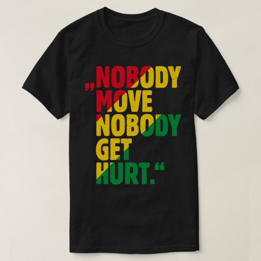 &amp;quot;NOBODY MOVE NOBODY GET HEARTS.&amp;quot; Tシャツ (デザイン正面)
