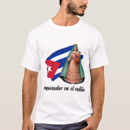 Amparados en el exilioi por la Caridad del Cobre Tシャツ