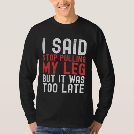 Amputation Surgery Recovery Humor Handicap Leg Arm Tシャツ (正面)