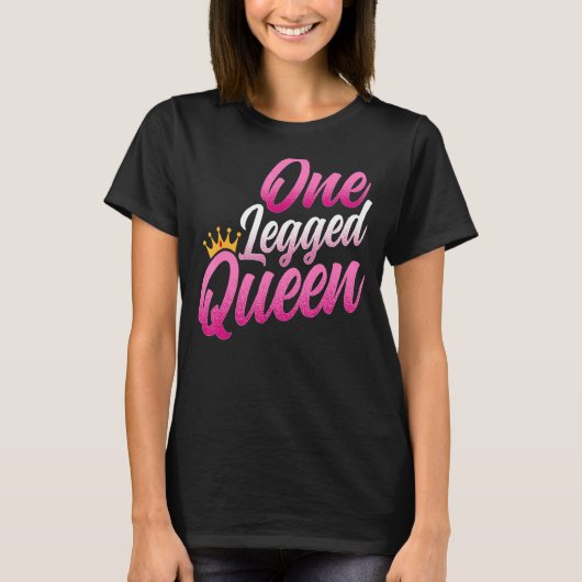 Amputee - おもしろい One Leged Queen Women's Amputatio Tシャツ (正面)