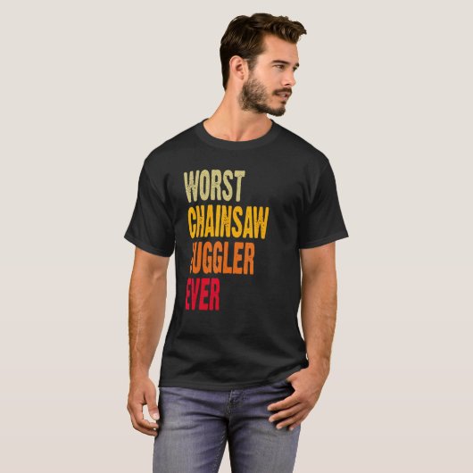 Amputee Hand Arm Amputation Worst Chainsaw Juggler Tシャツ (正面フル)