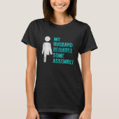 Amputee Humor Husband Assembly Leg Arm  Recovery 3 Tシャツ (正面)