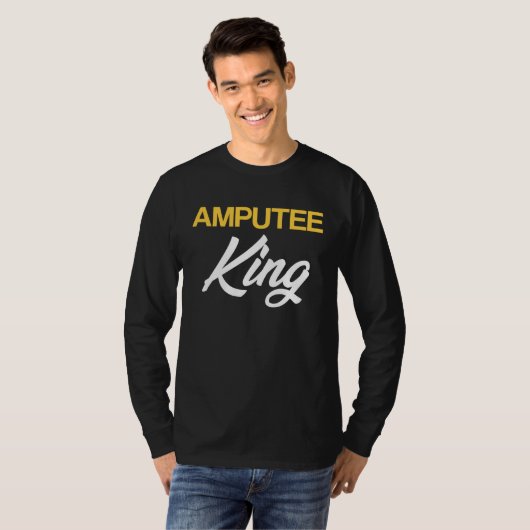 Amputee Humor King Fun Leg Arm Funny Recovery Gift Tシャツ (正面フル)