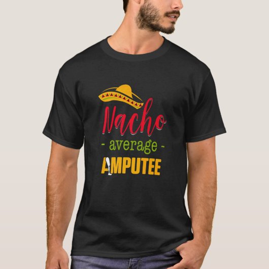 Amputee Humor Nacho Arm Recovery 3 Tシャツ (正面)