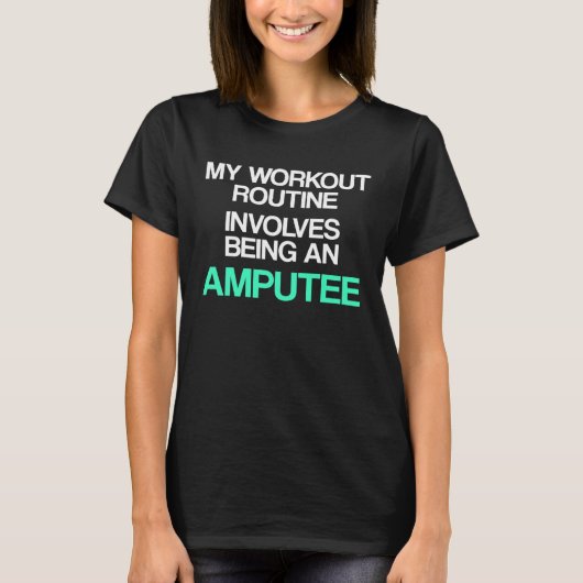 Amputee Humor Workout Leg Arm Recovery Tシャツ (正面)