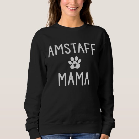 Amstaff Mama American Staffordshire Dog  Mama スウェットシャツ (正面)