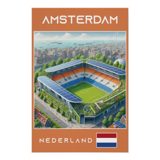 Amsterdam Stadium - Netherlands  Ecological Design ポスター (正面)