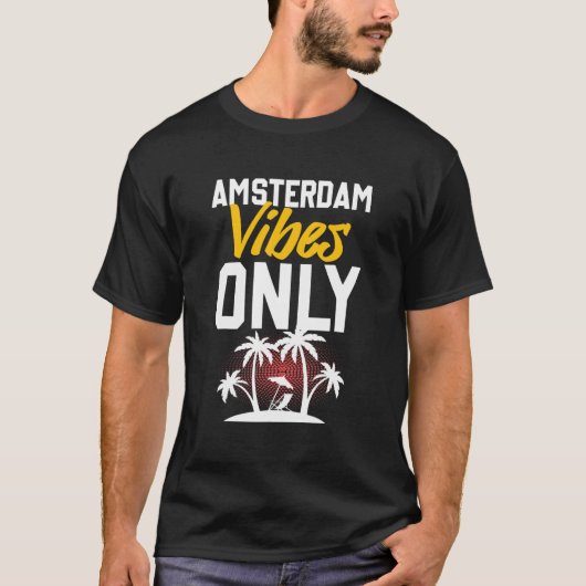 Amsterdam Vibes Party Vacation Quote Tシャツ (正面)