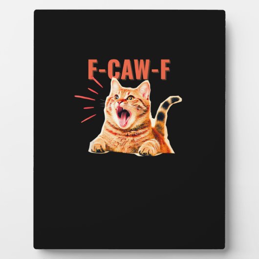 Amusing F-Caw-F Graphic Sarcastic Trendy One-of-a- フォトプラーク (正面)